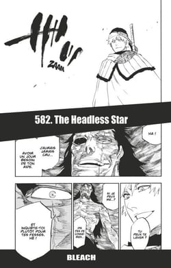Bleach - T65 - Chapitre 582 - THE HEADLESS STAR