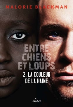 Entre chiens et loups, Tome 02 - La couleur de la haine