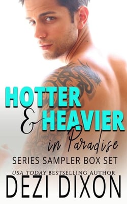 Hotter &amp; Heavier in Paradise Series Sampler Box Set - Hot &amp; Heavy in Paradise, #28