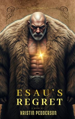 Esaus Regret