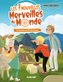 Le Mystère du Machu Picchu - Les 7 nouvelles merveilles du monde - Tome 2