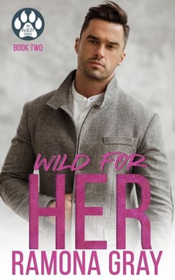 Wild for Her (The Wild Series, Book Two) - The Wild Series, #2