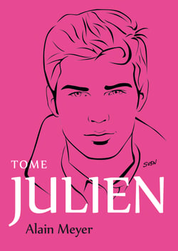Tome Julien - L'intégrale d'Alain Meyer en trois tomes