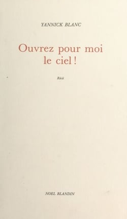 Ouvrez pour moi le ciel !
