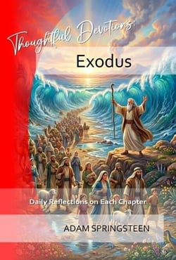 Thoughtful Devotions: Exodus - Thoughtful Devotions, #2