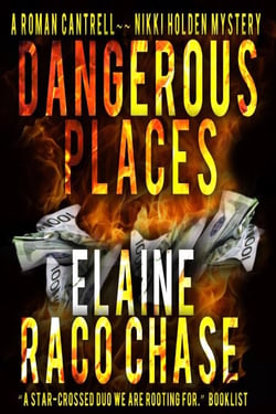 Dangerous Places - A Roman Cantrell-Nikki Holden Mystery, #1