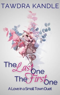 The Last One, The First One - Love in a Small Town
