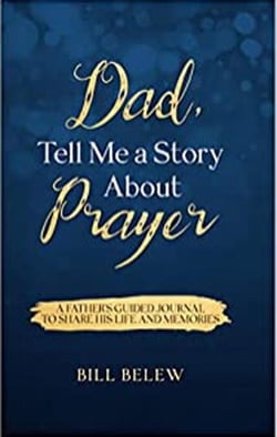 Dad, Tell Me a Story about Prayer - Dad, Tell Me a Story