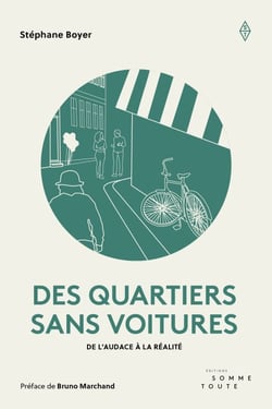 Des quartiers sans voitures - De l'audace à la réalité