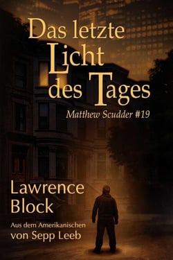 Das letzte Licht des Tages - Matthew Scudder, #19