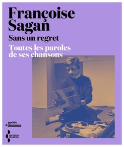 Sans un regret - L'intégrale des paroles