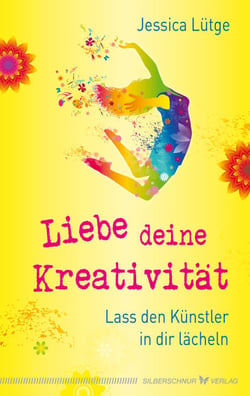 Liebe deine Kreativität - Lass den Künstler in dir lächeln