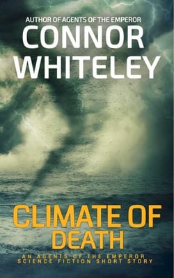 Climate of Death: An Agent of The Emperor Science Fiction Short Story - Agents of The Emperor Science Fiction Stories, #22