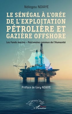Le Sénégal à l’orée de l’exploitation pétrolière et gazière offshore - Les Fonds marins – Patrimoine commun de l’Humanité
