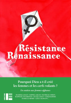 Résistance Renaissance - Des voix s'élèvent ici pour que la voix des femmes afghanes ne s'éteigne pas là-bas