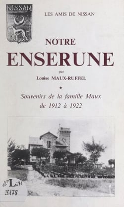 Notre Ensérune - Souvenirs de la famille Maux de 1912 à 1922