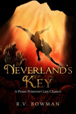 Neverland's Key: A Pirate Princess's Last Chance - The Pirate Princess Chronicles, #3