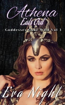 Athena Eats Out: A Sapphic Erotic Short Story - Goddesses Gone Wild, #3