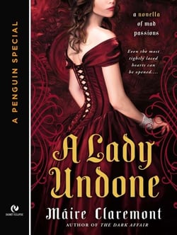 A Lady Undone - A Mad Passions Novella (A Penguin Special from Signet Eclipse)