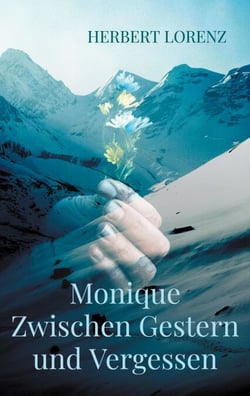 Monique Zwischen Gestern und Vergessen