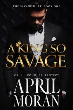 A King So Savage - The Savage Duet, #1