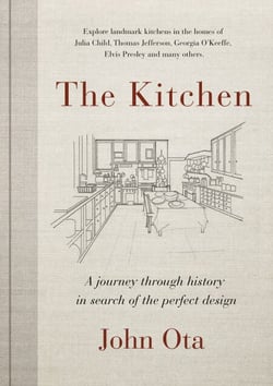 The Kitchen - A journey through history in search of the perfect design