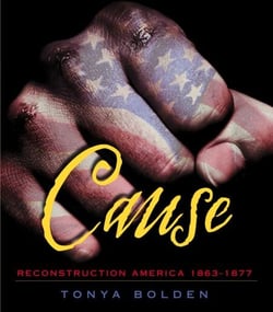 Cause - Reconstruction America 1863-1877