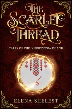 The Scarlet Thread - Tales of The Khortytsia Island