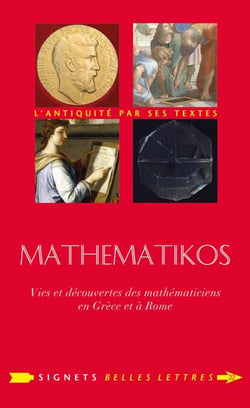 Mathematikos - Vies et découvertes des mathématiciens en Grèce et à Rome