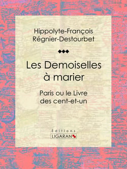 Les Demoiselles à marier - Paris ou le Livre des cent-et-un