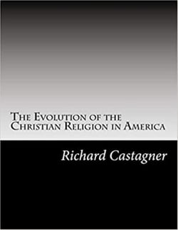 The Evolution of the Christian Religión in America - Evolution Series, #9