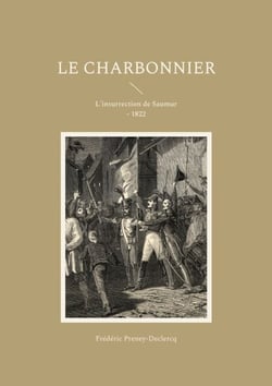 Le charbonnier - L'insurrection de Saumur - 1822