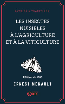 Les Insectes nuisibles à l'agriculture et à la viticulture