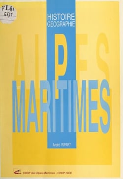Alpes Maritimes : histoire géographie