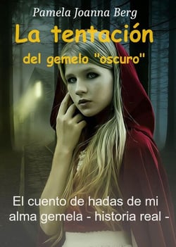 La tentación del gemelo "oscuro" - Mi alma gemela de cuento de hadas - historia verdadera -