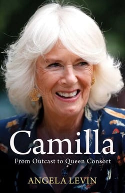 Camilla - From Outcast to Queen Consort
