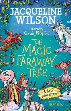 A New Adventure - An exciting magical story inspired by The Magic Faraway Tree – now a major movie!