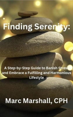 Finding Serenity: A Step-by-Step Guide to Banish Stress and Embrace a Fulfilling and Harmonious Lifestyle"
