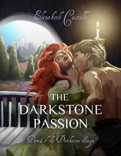 The Darkstone Passion: Part 2 of the Darkstone Saga - The Darkstone Saga, #2