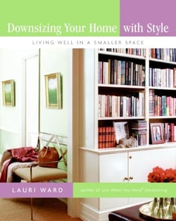 Downsizing Your Home with Style - Living Well In a Smaller Space