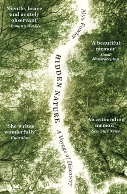 Hidden Nature - A powerful memoir of exploration and self-discovery