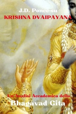 J.D. Ponce su Krishna Dvaipayana: Un'Analisi Accademica della Bhagavad Gita - Scritti sacri, #2