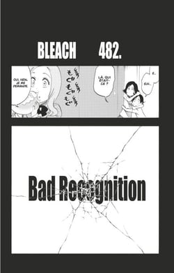 Bleach - T55 - Chapitre 482 - BAD RECOGNITION