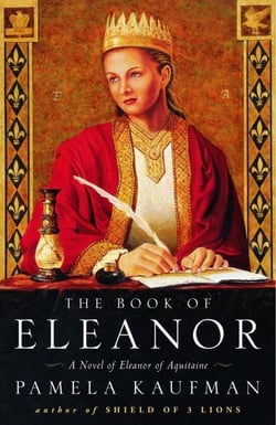 The Book of Eleanor - A Novel of Eleanor of Aquitaine