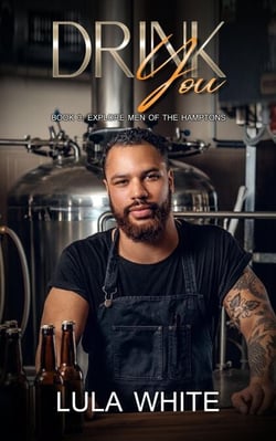 Drink You - Explore Men of the Hamptons, #3