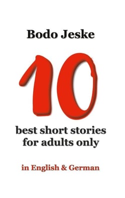 10 best short stories for adults only - in English &amp; German