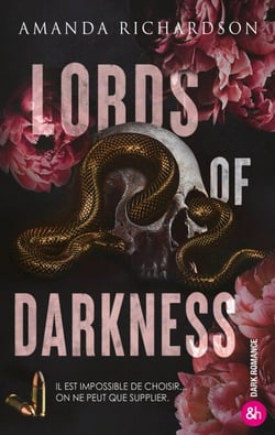 Lords of Darkness - Darkness # 1 - Une Romance Sombre Inoubliable
