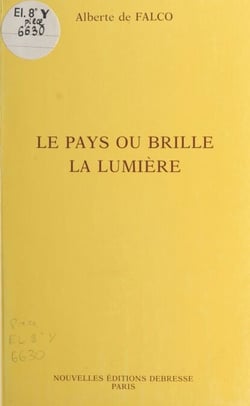 Le pays où brille la lumière