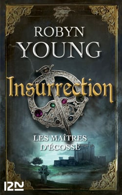 Les maîtres d'Ecosse - tome 1 Insurrection - Insurrection