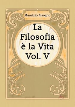 La Filosofia è la Vita, Vol. V